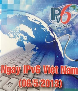 Khai trương Ipv6 Việt Nam - Đón đầu tương lai của Internet 